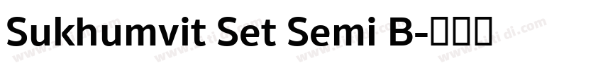 Sukhumvit Set Semi B字体转换